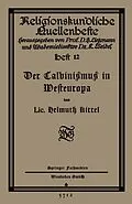 E-Book (pdf) Der Calvinismus in Westeuropa von Helmuth Kittel