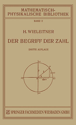 E-Book (pdf) Der Begriff der Zahl in Seiner Logischen und Historischen Entwicklung von H. Wieleitner