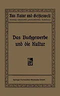 E-Book (pdf) Das Buchgewerbe und die Kultur von R. Focke, H. Hermelink, R. Kautzsch