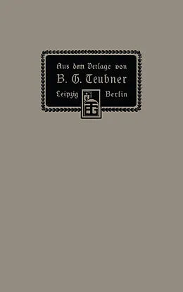 E-Book (pdf) Aus dem Verlage von B. G. Teubner in Leipzig und Berlin von B.G.Teubner Verlag