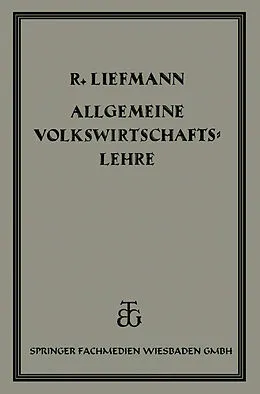 E-Book (pdf) Allgemeine Volrswirtschaftslehre von Dr. Robert Liefmann