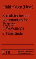 E-Book (pdf) Sozialistische und kommunistische Parteien in Westeuropa. Band II: Nordländer von Hans Rühle, Hans-Joachim Veen, Maria Eysell