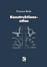 Kartonierter Einband Konstruktionsatlas von Erasmus Bode