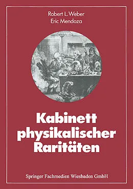 E-Book (pdf) Kabinett physikalischer Raritäten von Robert L. Weber, Eric Mendoza