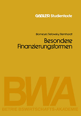 E-Book (pdf) Besondere Finanzierungsformen von Karl Blomeyer, Rolf Selowsky, Richard Bernhardt