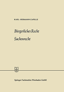Kartonierter Einband Bürgerliches Recht Sachenrecht von Karl-Hermann Capelle