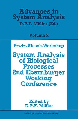 E-Book (pdf) Erwin-Riesch Workshop: System Analysis of Biological Processes von Dietmar P. F. Möller