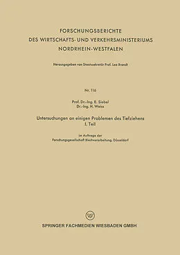 E-Book (pdf) Untersuchungen an einigen Problemen des Tiefziehens von E. Siebel, H. Weiss, H. Weiss