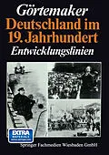 E-Book (pdf) Deutschland im 19. Jahrhundert von Manfred Görtemaker