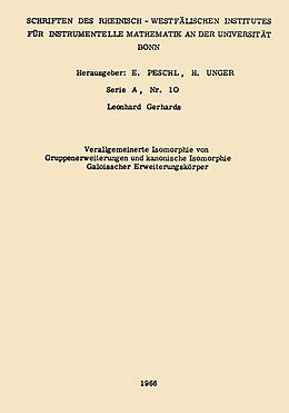 Kartonierter Einband Verallgemeinerte Isomorphie von Gruppenerweiterungen und kanonische Isomorphie Galoisscher Erweiterungskörper von Leonhard Gerhards