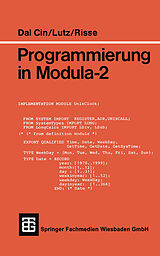 E-Book (pdf) Programmierung in Modula-2 von Prof. Dr. rer. nat. Mario Dal Cin, Dipl.-Phys. Joachim Lutz, Dr. rer. nat. Thomas Risse