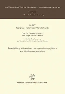 E-Book (pdf) Porenbildung während des Homogenisierungsglühens von Metallpulvergemischen von Theodor Heumann, Volker Arnhold