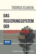 E-Book (pdf) Das Regierungssystem der Bundesrepublik Deutschland von Thomas Ellwein