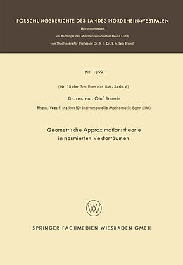 E-Book (pdf) Geometrische Approximationstheorie in normierten Vektorräumen von Olaf Brandt