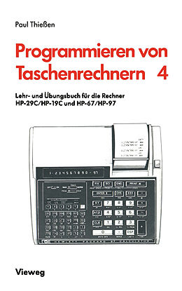 E-Book (pdf) Lehr- und Übungsbuch für die Rechner HP-29C/HP-19C und HP-67/HP-97 von Paul A. Thießen