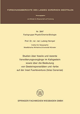 E-Book (pdf) Studien über fossile und rezente Verwitterungsvorgänge im Kalkgestein sowie über die Bedeutung von Gesteinsporositäten und -farbe auf der Insel Fuerteventura (Islas Canarias) von Ludwig Hempel