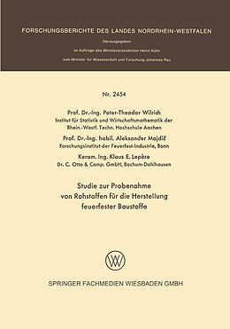 E-Book (pdf) Studie zur Probenahme von Rohstoffen für die Herstellung feuerfester Baustoffe von Peter-Theodor Wilrich, Aleksander Majdic, Klaus E. Lepere