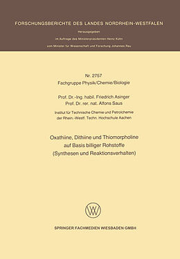 E-Book (pdf) Oxathiine, Dithiine und Thiomorpholine auf Basis billiger Rohstoffe (Synthesen und Reaktionsverhalten) von Friedrich Asinger, Alfons Saus