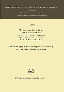 E-Book (pdf) Untersuchungen zur Nierenlangzeitkonservierung im Experiment am Miniaturschwein von Gerd Kierfeld, Paul Mellin