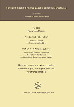 E-Book (pdf) Untersuchungen zur extrakorporalen Nierenchirurgie, Nierenperfusion und Autotransplantation von Peter Rathert, Wlofgang Lutzeyer