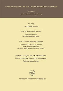 E-Book (pdf) Untersuchungen zur extrakorporalen Nierenchirurgie, Nierenperfusion und Autotransplantation von Peter Rathert, Wlofgang Lutzeyer