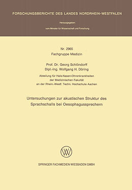 E-Book (pdf) Untersuchungen zur akustischen Struktur des Sprachschalls bei Oesophagussprechern von Georg Schlöndorff