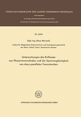 E-Book (pdf) Untersuchungen des Einflusses von Phasentrennwänden und die Spannungsfestigkeit von dazu parallelen Trennstrecken von Klaus Nowacki