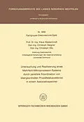E-Book (pdf) Untersuchung und Realisierung eines Mehrfach-Mikroprozessor-Systems durch parallele Koordination von übergeordneten Prozeßstatusvektoren in einem Assoziativspeicher von Klaus Waldschmidt