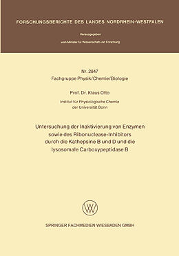 E-Book (pdf) Untersuchung der Inaktivierung von Enzymen sowie des Ribonuclease-Inhibitors durch die Kathepsine B und D und die lysosomale Carboxypeptidase B von Klaus Otto