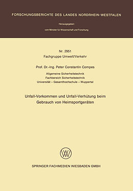 E-Book (pdf) Unfall-Vorkommen und Unfall-Verhütung beim Gebrauch von Heimsportgeräten von Peter C. Compes