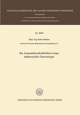 E-Book (pdf) Die Ansprechempfindlichkeit einiger elektronischer Garnreiniger von Oskar Becker