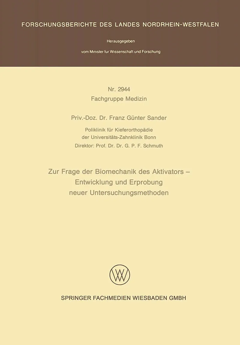 Zur Frage der Biomechanik des Aktivators  Entwicklung und Erprobung neuer Untersuchungsmethoden