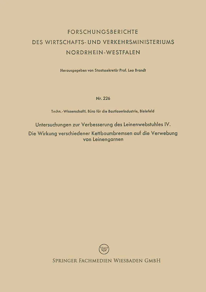 Untersuchungen zur Verbesserung des Leinenwebstuhles IV. Die Wirkung verschiedener Kettbaumbremsen auf die Verwebung von Leinengarnen
