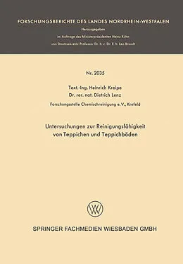 Kartonierter Einband Untersuchungen zur Reinigungsfähigkeit von Teppichen und Teppichböden von Heinrich Kreipe