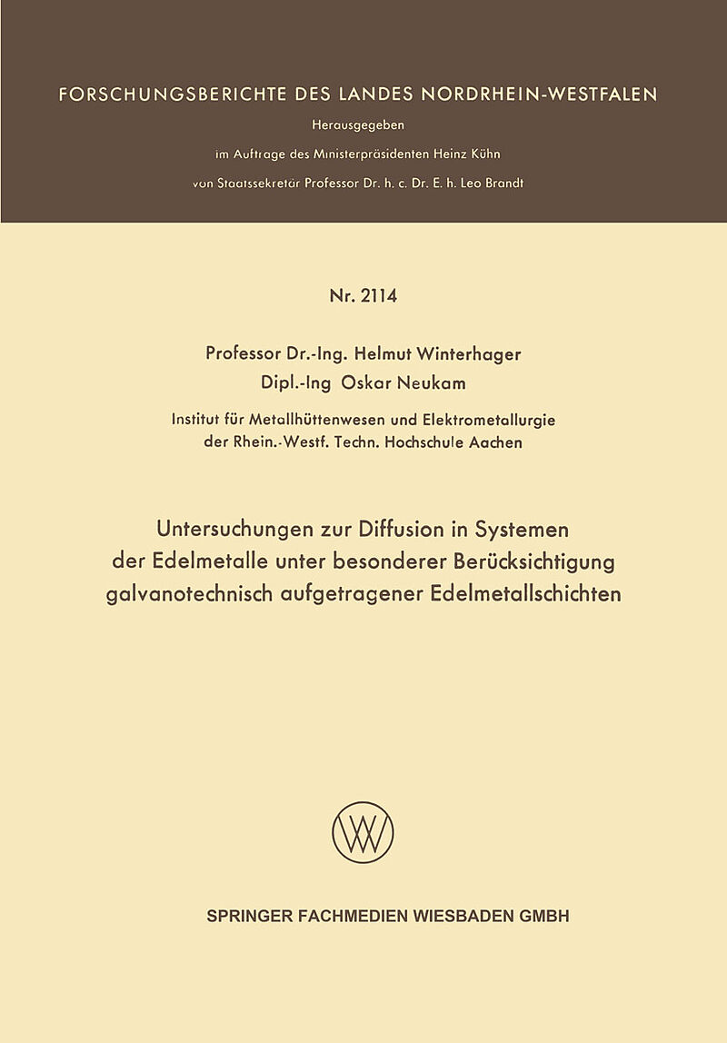 Untersuchungen zur Diffusion in Systemen der Edelmetalle unter besonderer Berücksichtigung galvanotechnisch aufgetragener Edelmetallschichten