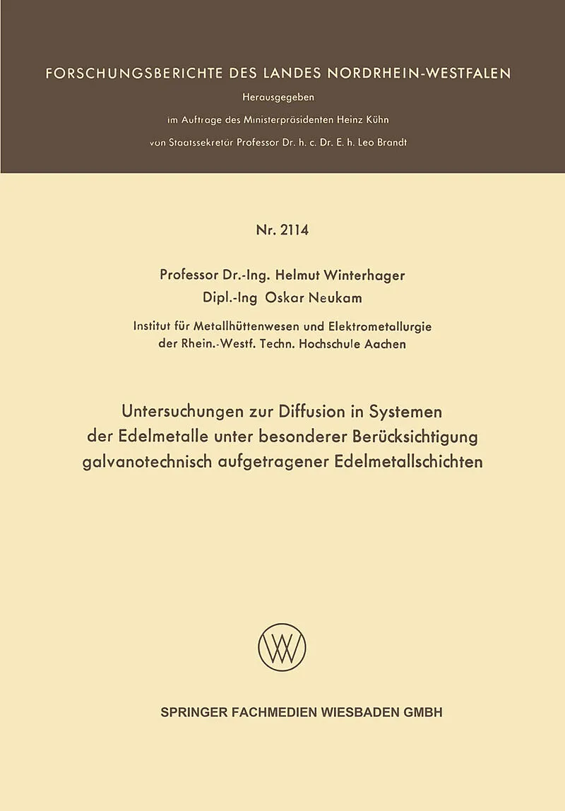 Untersuchungen zur Diffusion in Systemen der Edelmetalle unter besonderer Berücksichtigung galvanotechnisch aufgetragener Edelmetallschichten