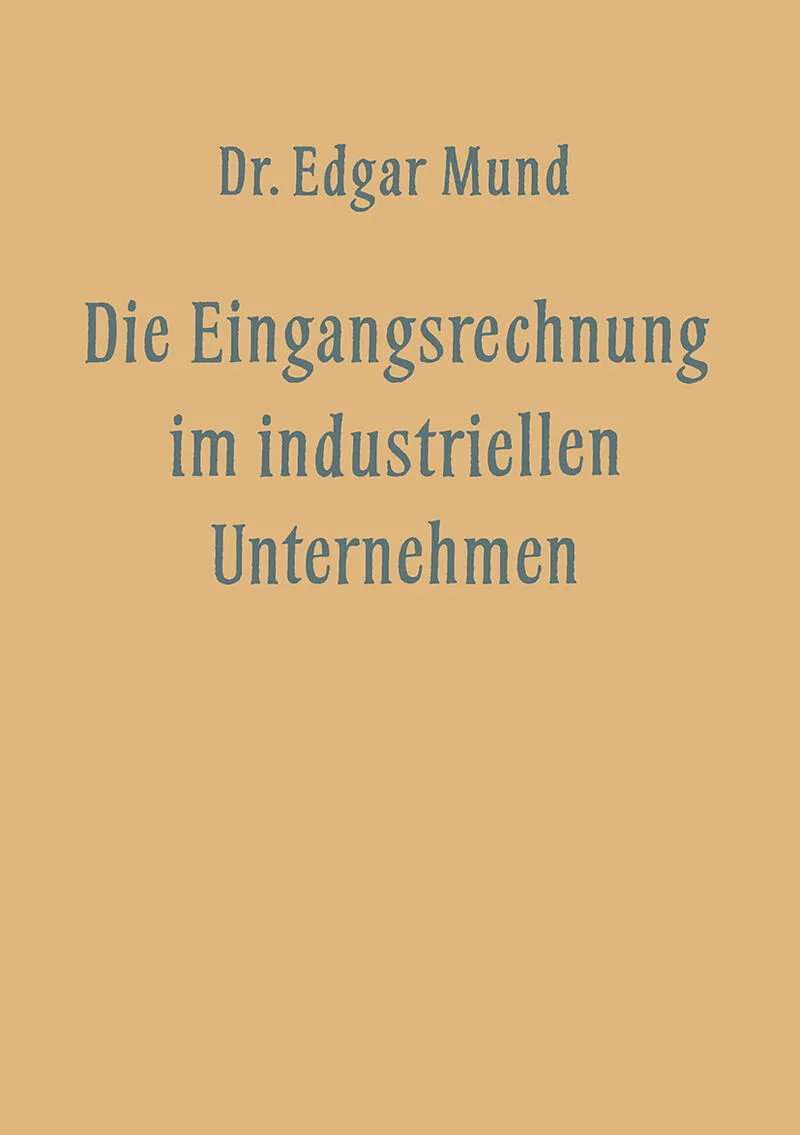Die Eingangsrechnung im Industriellen Unternehmen