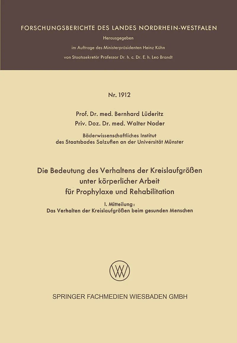 Die Bedeutung des Verhaltens der Kreislaufgrößen unter körperlicher Arbeit für Prophylaxe und Rehabilitation