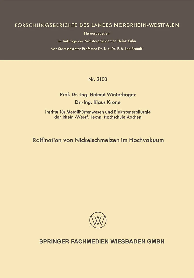 Raffination von Nickelschmelzen im Hochvakuum