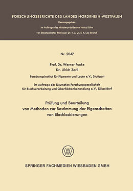 Kartonierter Einband Prüfung und Beurteilung von Methoden zur Bestimmung der Eigenschaften von Blechlackierungen von Werner Funke