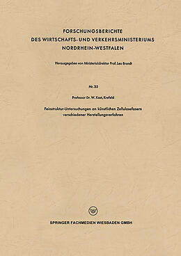 Kartonierter Einband Feinstruktur-Untersuchungen an künstlichen Zellulosefasern verschiedener Herstellungsverfahren von Wilhelm KAST
