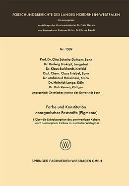 Kartonierter Einband Farbe und Konstitution anorganischer Feststoffe (Pigmente) von Prof. Dr. Otto Schmitz-Du Mont, Dr. Hedwig Brokopf, Dr. Klaus Burkhardt