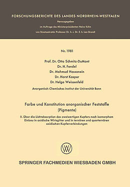Kartonierter Einband Farbe und Konstitution anorganischer Feststoffe (Pigmente) von Otto Schmitz-DuMont, H. Fendel, Horst Kasper