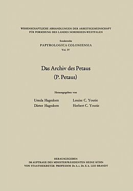 Kartonierter Einband Das Archiv des Petaus von Ursula Hagedorn, Dieter Hagedorn, Louise C. Youtie