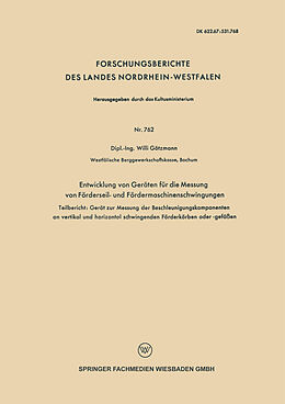 Kartonierter Einband Entwicklung von Geräten für die Messung von Förderseil- und Fördermaschinenschwingungen von Willi Götzmann