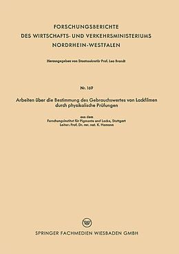 Kartonierter Einband Arbeiten über die Bestimmung des Gebrauchswertes von Lackfilmen durch physikalische Prüfungen von K. Hamann