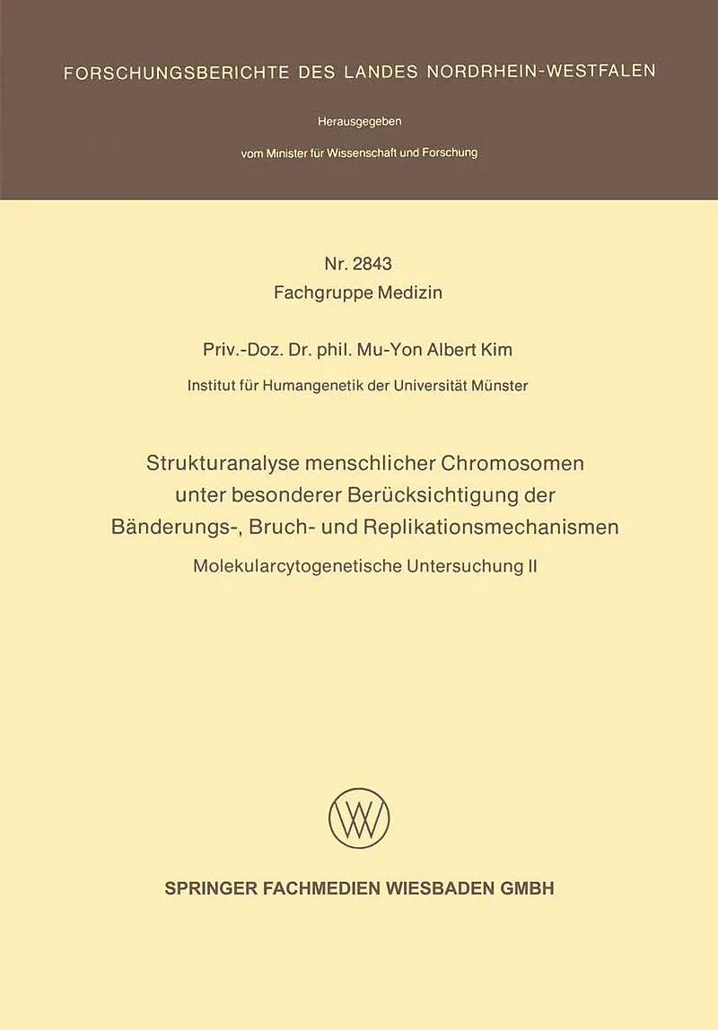 Strukturanalyse menschlicher Chromosomen unter besonderer Berücksichtigung der Bänderungs-, Bruch- und Replikationsmechanismen