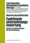 E-Book (pdf) Funktionale Unternehmungsbewertung von Manfred Jürgen Matschke