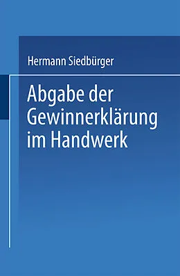 E-Book (pdf) Abgabe der Gewinnerklärung im Handwerk von Hermann Siedbürger