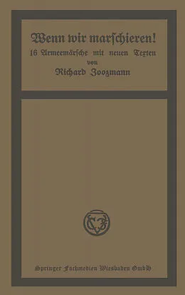 E-Book (pdf) Wenn wir marschieren! von Richard Zoozmann